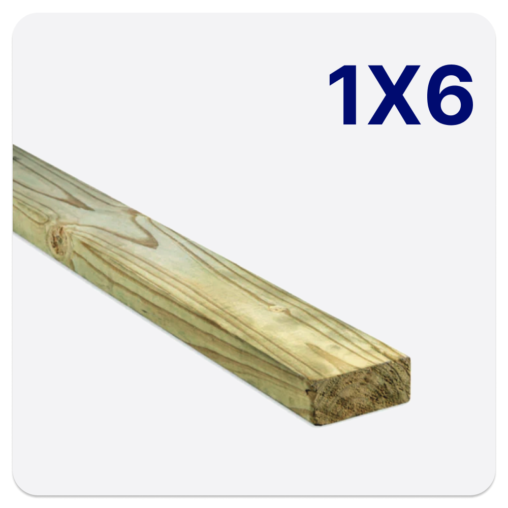 1X6 (Pressure Treated Lumber)
