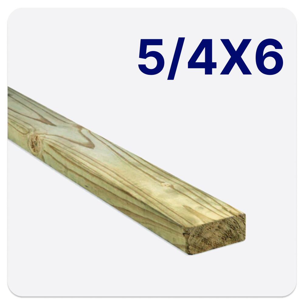 5/4X6 (Pressure Treated Lumber)